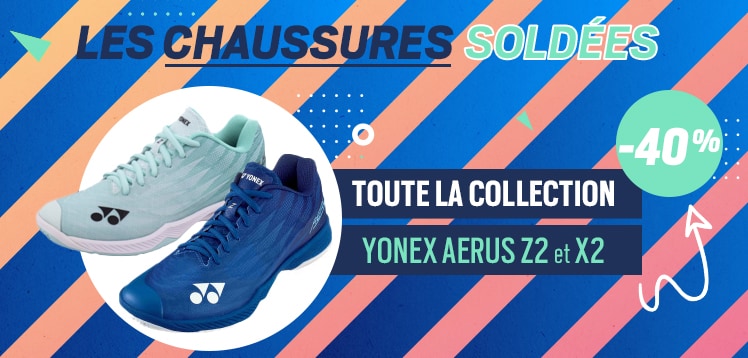 Chaussures soldées YONEX Aerus Z2 et X2 - Soldes été Esprit Badminton