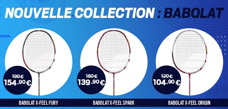 Nouvelle collection BABOLAT - Raquettes - Esprit Badminton